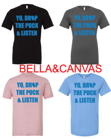 Yo, Drop the Puck and Listen Design Adult