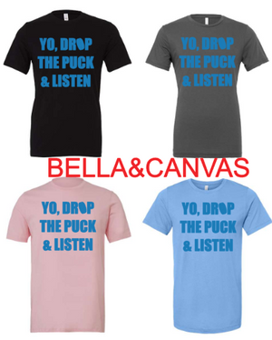 Yo, Drop the Puck and Listen Design Adult