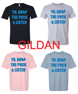 Yo, Drop the Puck and Listen Design Adult