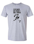 Girl Power, Sweatshirt or Tee Shirt *Pickup at tournament*